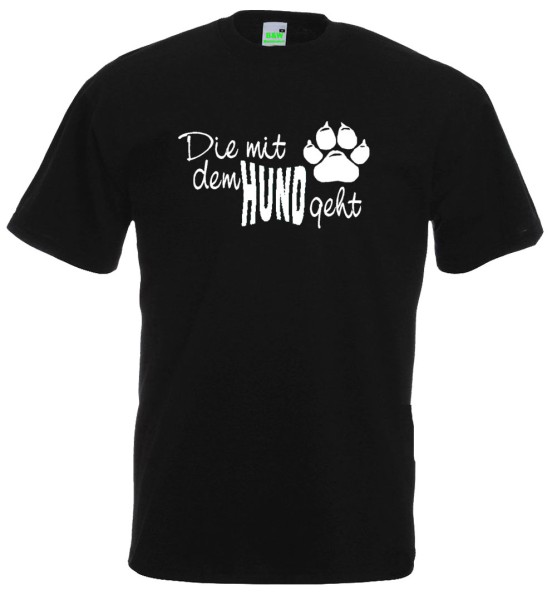 T-Shirt Die mit dem Hund geht